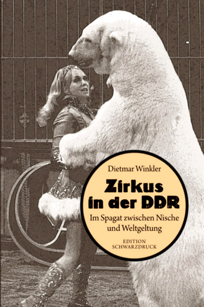 Zirkus in der DDR.